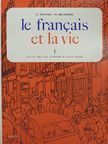 Gaston Mauger - Le francais et la vie 1 [antikvár]