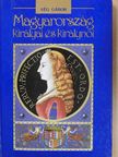 Vég Gábor - Magyarország királyai és királynői [antikvár]