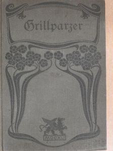 Franz Grillparzer - Grillparzers Werke V-VI. (gótbetűs) [antikvár]