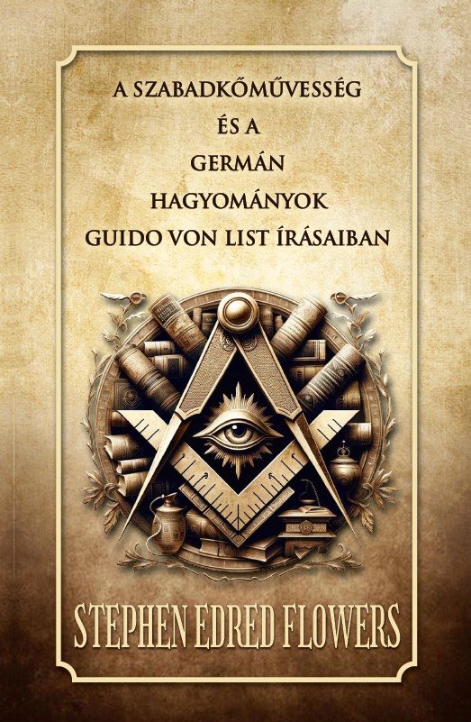 Guido von List - A szabadkőművesség és a  germán hagyományok