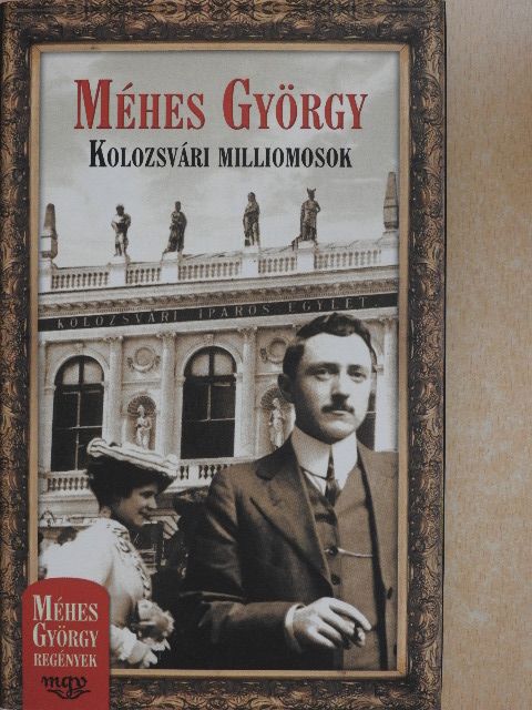 Méhes György - Kolozsvári milliomosok [antikvár]
