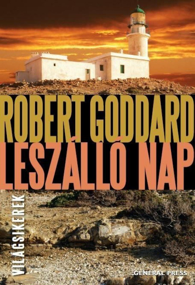 Robert Goddard - Leszálló nap [antikvár]