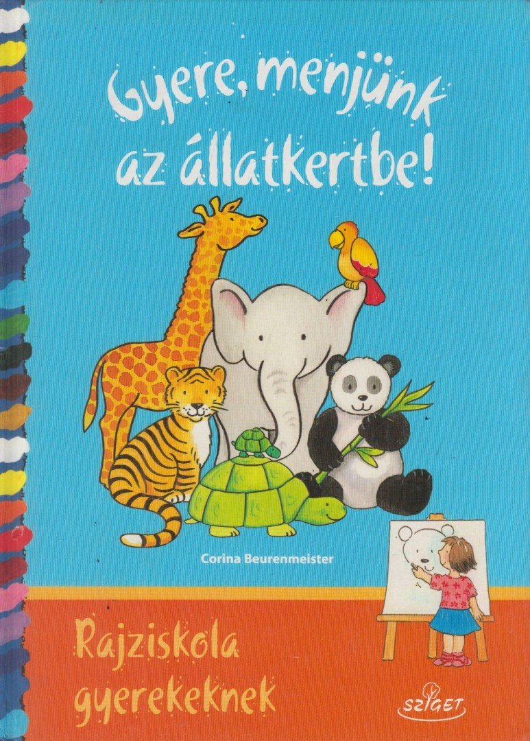 Corina Beurenmeister - Gyere, menjünk az állatkertbe! [antikvár]