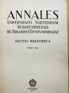 Gerics József - Annales Universitatis Scientiarum Budapestinensis de Rolando Eötvös Nominatae XIX. [antikvár]