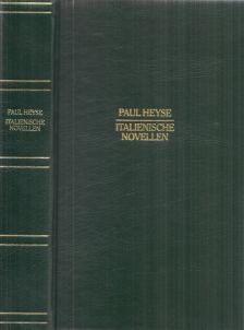 Heyse, Paul - Italienische Novellen [antikvár]