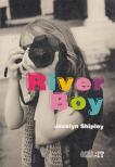Jocelyn Shipley - River Boy [antikvár]