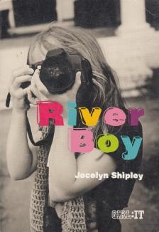 Jocelyn Shipley - River Boy [antikvár]