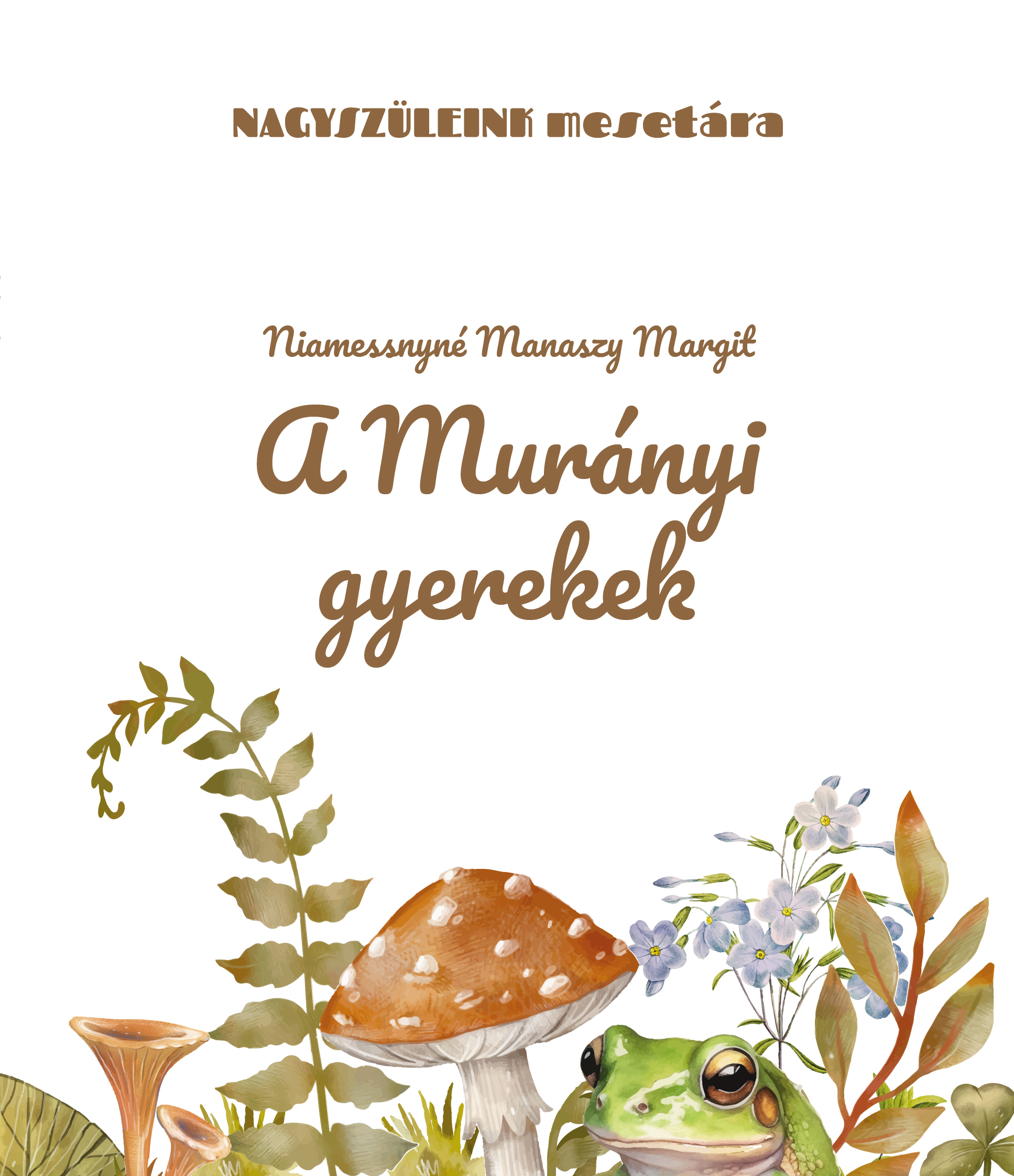 Niamessnyné Manaszy Margit - A murányi gyerekek