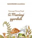 Niamessnyné Manaszy Margit - A murányi gyerekek