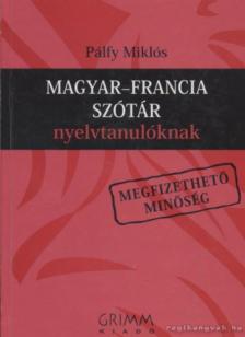 PÁLFY MIKLÓS - Magyar-francia szótár nyelvtanulóknak [antikvár]