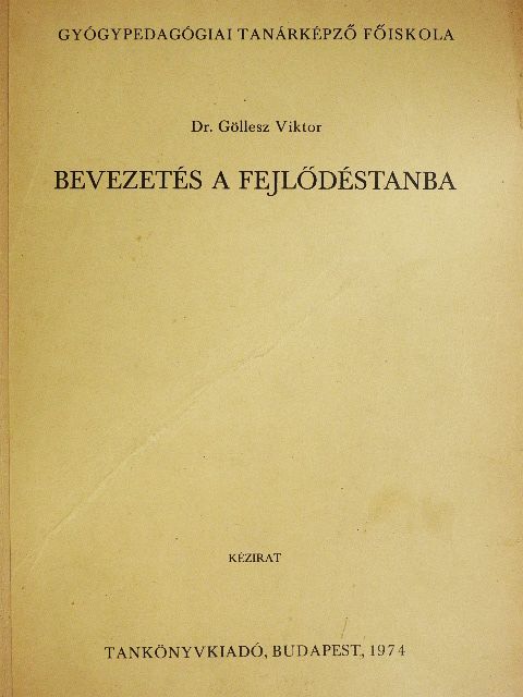 Dr. Göllesz Viktor - Bevezetés a fejlődéstanba [antikvár]