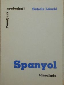 Scholz László - Spanyol társalgás [antikvár]