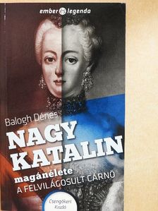 Balogh Dénes - Nagy Katalin magánélete [antikvár]