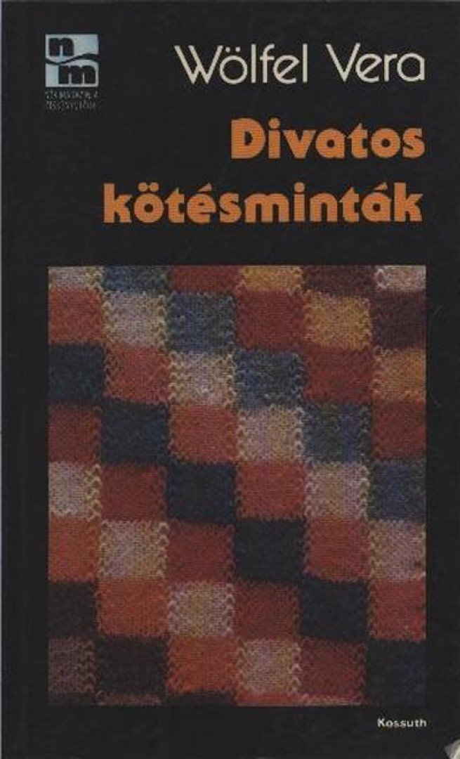 WÖLFEL VERA - Divatos kötésminták [antikvár]