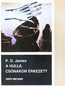 P. D. James - A hulla csónakon érkezett [antikvár]