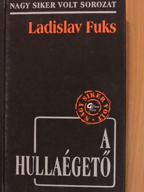 Ladislav Fuks - A hullaégető [antikvár]