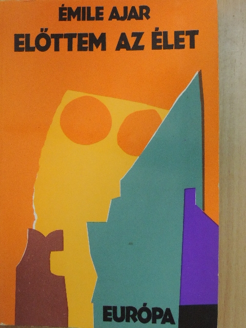 Émile Ajar - Előttem az élet [antikvár]