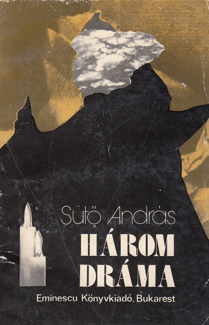 SÜTŐ ANDRÁS - Három dráma [antikvár]