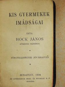 Hock János - Kis gyermekek imádságai [antikvár]