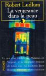 Robert Ludlum - La vengeance dans la peau [antikvár]