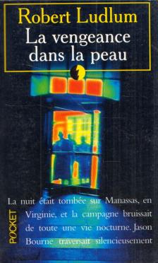 Robert Ludlum - La vengeance dans la peau [antikvár]