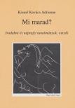 Kissné Kovács Adrienne - Mi marad? [antikvár]