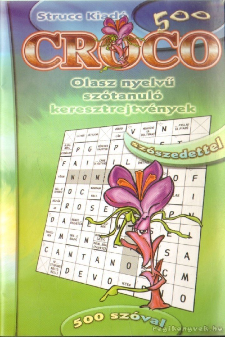 Villányi Edit - Croco - 500 szóval [antikvár]