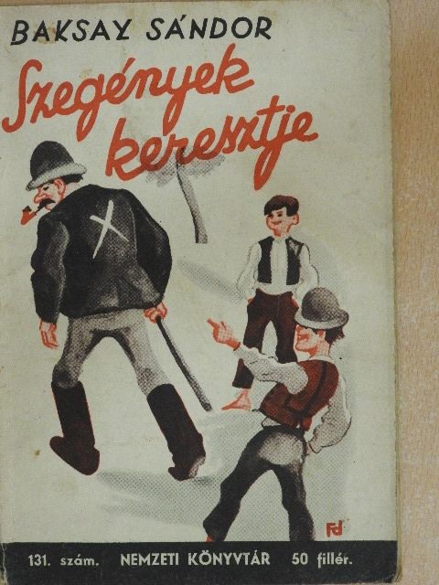Baksay Sándor - Szegények keresztje [antikvár]