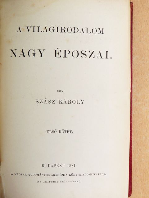Szász Károly - A világirodalom nagy époszai I. [antikvár]