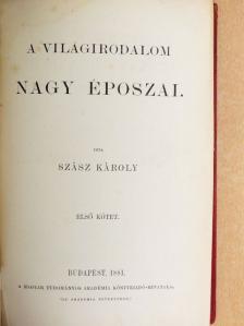 Szász Károly - A világirodalom nagy époszai I. [antikvár]