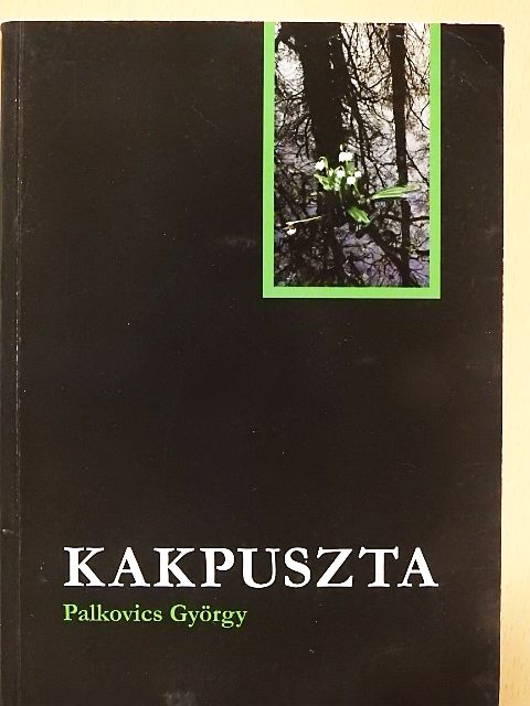 Palkovics György - Kakpuszta [antikvár]