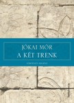 JÓKAI MÓR - A két Trenk [eKönyv: epub, mobi]
