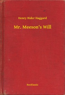 Rider Haggard Henry - Mr. Meeson s Will [eKönyv: epub, mobi]