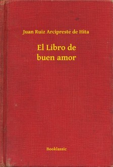 Juan Ruiz Arcipreste De Hita - El Libro de buen amor [eKönyv: epub, mobi]