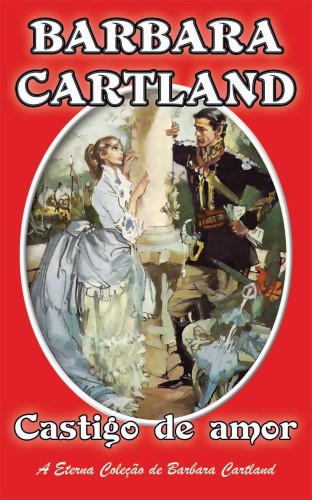 Barbara Cartland - Castigo de amor [eKönyv: epub, mobi]