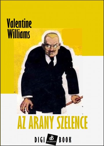 Valentine Williams - Az arany szelence [eKönyv: epub, mobi]