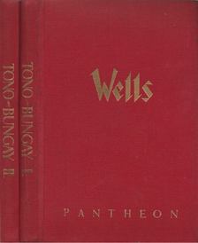 H.G. Wells - Tono - Bungay I-II. [antikvár]