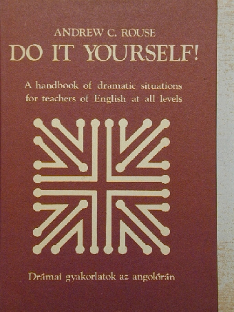 Andrew C. Rouse - Do it yourself! [antikvár]