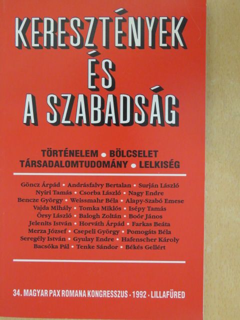 Andrásfalvy Bertalan - Keresztények és a szabadság [antikvár]