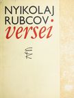 Nyikolaj Rubcov - Nyikolaj Rubcov versei [antikvár]