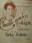 Árky Zoltán - Elmulik minden a világon... [antikvár]