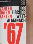 Dr. Gustav Fochler-Hauke - Der Fischer Weltalmanach 1967 [antikvár]
