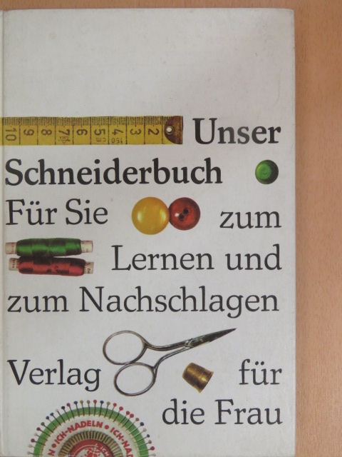 Antonie Janusch - Unser Schneiderbuch [antikvár]