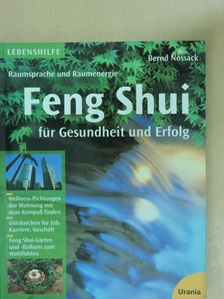 Bernd Nossack - Raumsprache und Raumenergie Feng Shui für Gesundheit und Erfolg [antikvár]