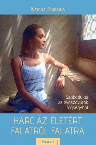 Katona Fruzsina - Harc az életért falatról falatra [eKönyv: epub, mobi]