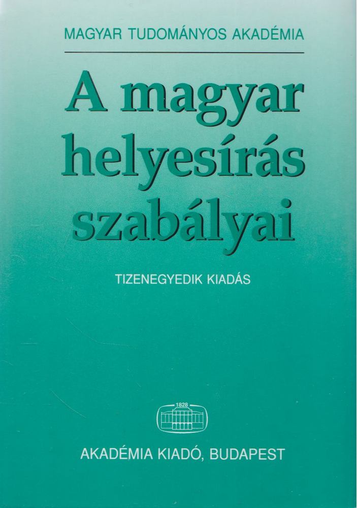 A magyar helyesírás szabályai [antikvár]