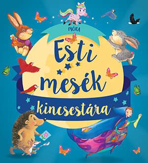 - - Esti mesék kincsestára
