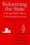 KORNAI, JÁNOS  HAGGARD, STEPHAN  KAUFMAN, ROBERT R - Reforming the State – Fiscal and Welfare Reform in Post-socialist Countries [antikvár]