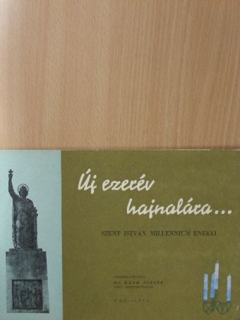 Bajai L. - Új ezerév hajnalára... [antikvár]