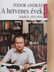 Fodor András - A hetvenes évek (dedikált példány) [antikvár]